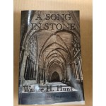 Song in Stone - a novel about Rosslyn Chapel and the Templars